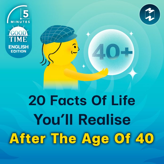 5 minutes 20-facts-of-life-youll-realise-after-the-age-of-40